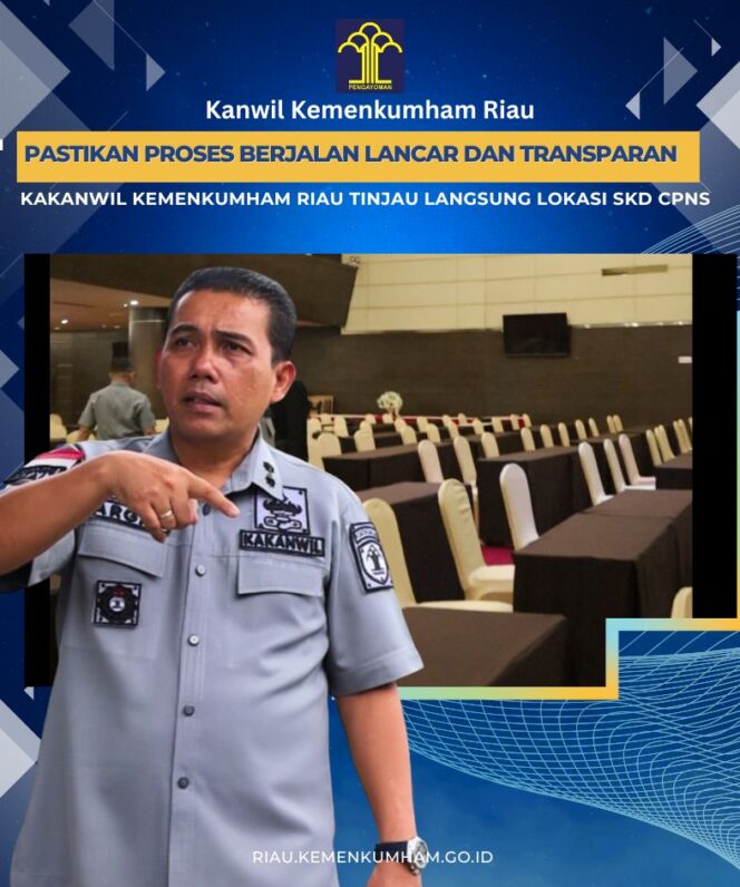 
					Kakanwil Kemenkumham Riau Tinjau Langsung Lokasi SKD CPNS, Pastikan Proses Berjalan Lancar dan Transparan